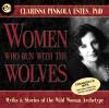 Women Who Run with the Wolves: Myths and Stories of the Wild Woman Archetype - 