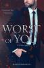 Worst of you - 
