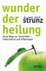 Wunder der Heilung - 