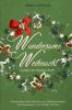 Wundersame Weihnacht – Im Bann des Nussknackers: Geschichten und Märchen zur Weihnachtszeit - 