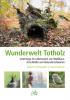 Wunderwelt Totholz - 