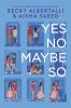 Yes No Maybe So - 