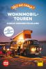 Yes we camp! Wohnmobil-Touren durch Norddeutschland - 