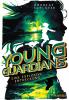 Young Guardians (Band 2) – Eine explosive Entdeckung - 