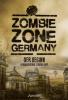Zombie Zone Germany: Der Beginn - 