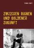 Zwischen Ruinen und Goldener Zukunft - 