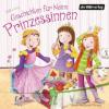 Geschichten für kleine Prinzessinnen, 1 Audio-CD - Patricia Schröder, Heinz Janisch, Gina Ruck-Pauquèt, Milena Baisch