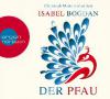 Der Pfau, 4 Audio-CDs - Isabel Bogdan