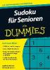 Sudoku für Senioren für Dummies - Andrew Heron, Edmund James