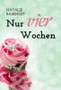 Nur vier Wochen - Erotischer Liebesroman - Natalie Rabengut