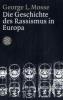 Die Geschichte des Rassismus in Europa - George L. Mosse