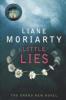 Little Lies. Tausend kleine Lügen, englische Ausgabe - Liane Moriarty