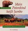 Mein Patenkind heißt Jumbo - Barbara Voigt