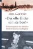 'Der olle Hitler soll sterben!' - Anja Salewsky