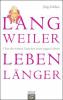 Langweiler leben länger - Jörg Zittlau