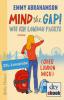 Mind the Gap! Leseprobe Wie ich London packte (oder London mich) - Emmy Abrahamson