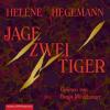 Jage zwei Tiger, 6 Audio-CDs - Helene Hegemann