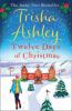 Twelve Days of Christmas - Trisha Ashley