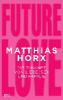 Future Love - Matthias Horx