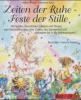 Zeiten der Ruhe - Feste der Stille, m. Audio-CD - Volker Friebel, Marianne Kunz