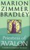 Priestess of Avalon. Die Priesterin von Avalon, engl. Ausgabe - Marion Zimmer Bradley, Diana L. Paxson