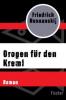 Drogen für den Kreml - Friedrich Nesnanskij