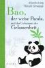 Bao, der weise Panda, und das Geheimnis der Gelassenheit - Aljoscha Long, Ronald Schweppe