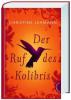 Der Ruf des Kolibris - Christine Lehmann