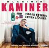 Coole Eltern leben länger, 2 Audio-CDs - Wladimir Kaminer