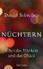 Nüchtern - Daniel Schreiber