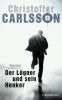 Der Lügner und sein Henker - Christoffer Carlsson