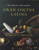 Gran Cocina Latina - Maricel E. Presilla