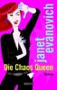 Die Chaos Queen - Janet Evanovich