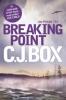 Breaking Point - C. J. Box