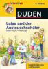 Lesedetektive - Luise und der Austauschschüler, 4. Klasse - Beate Dölling