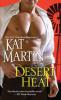 Desert Heat - Kat Martin