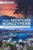 Unser Abenteuer Nordzypern: 2 Rentner und ihr Traum vom Auswandern - M. A. Abraham