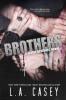 Brothers (Slater Brothers, #6) - L. A. Casey