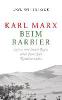 Karl Marx beim Barbier - Uwe Wittstock