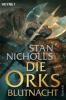 Die Ork-Trilogie 03. Die Orks - Blutnacht - Stan Nicholls