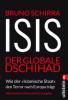 ISIS - Der globale Dschihad - Bruno Schirra