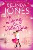 Living La Vida Loca - Belinda Jones