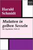 Mulatten in gelben Sesseln - Harald Schmidt