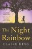 The Night Rainbow - Claire King