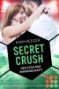 Secret Crush. Der Star der Mannschaft (Secret-Reihe) - Mimi Heeger