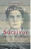Survivor: Auschwitz, the Death March and my fight for freedom - Sam Pivnik