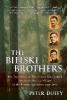 The Bielski Brothers - Peter Duffy