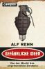 Gefährliche Ideen - Alf Rehn