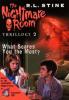 The Nightmare Room Thrillogy #2: What Scares You the Most? - R. L. Stine