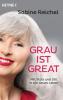 Grau ist great - Sabine Reichel